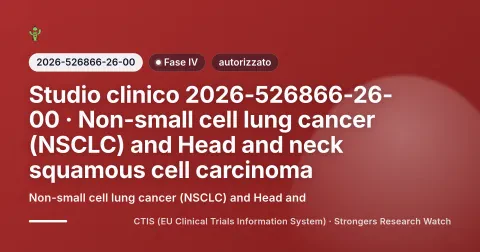 Cover editoriale Strongers per lo studio clinico 2026-526866-26-00 (Fase IV), stato: autorizzato — Non-small cell lung cancer (NSCLC) and Head and.
