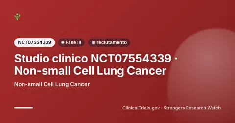 Strongers-Editorialcover für die klinische Studie NCT07554339 (Phase III), Status: rekrutierend — Non-small Cell Lung Cancer.